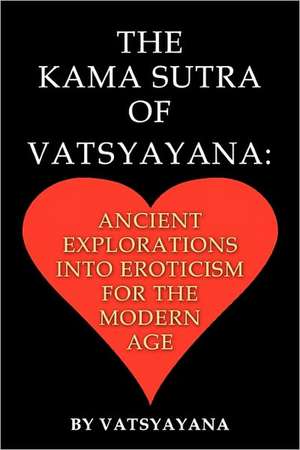 The Kama Sutra of Vatsyayana de Vatsyayana