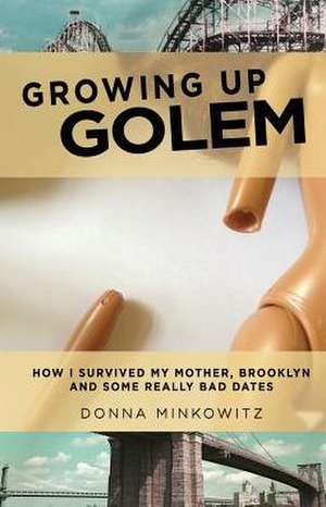 Growing Up Golem de Donna Minkowitz