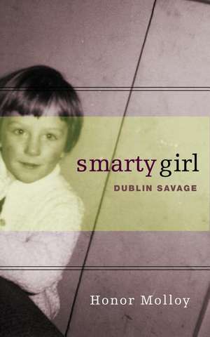 Smarty Girl: Dublin Savage de Honor Molloy