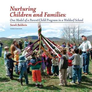 Nurturing Children and Families de Sarah Baldwin