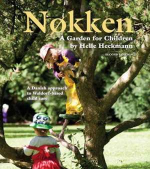 Nokken: A Garden for Children de Helle Heckmann