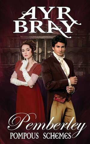 Pompous Schemes de Ayr Bray