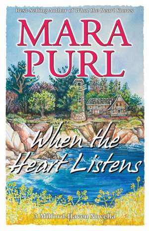 When the Heart Listens de Mara Purl