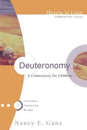 Deuteronomy: Herein Is Love # 05 de Nancy Ganz