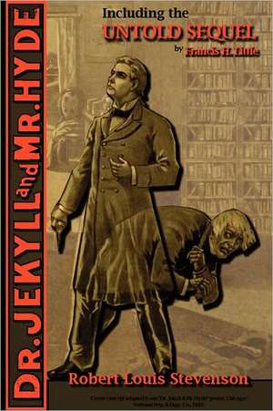 The Strange Case of Dr. Jekyll and Mr. Hyde - Including the Untold Sequel de Robert Louis Stevenson