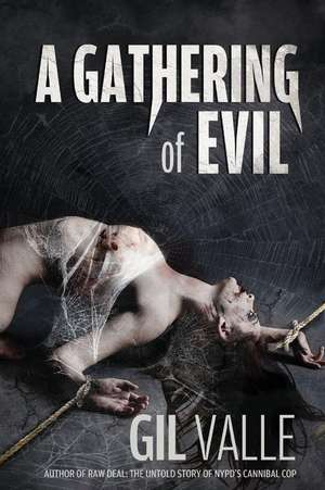 A Gathering of Evil de Gil Valle