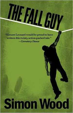 The Fall Guy de Simon Wood