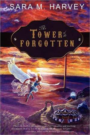 The Tower of the Forgotten de Sara M. Harvey