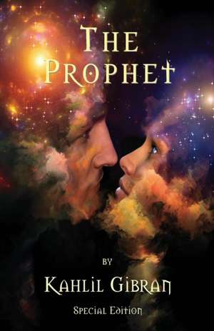 The Prophet by Kahlil Gibran - Special Edition de Kahlil Gibran