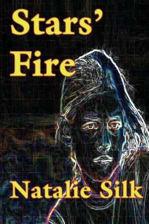 Stars' Fire de Natalie Silk