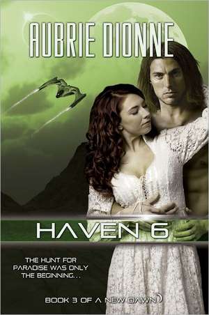 Haven 6 de Aubrie Dionne