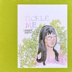 Tickle Me de Lesley Arfin