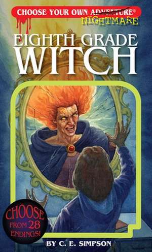 Eighth Grade Witch de C. E. Simpson