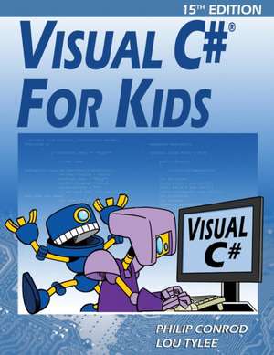 Visual C# For Kids de Philip Conrod