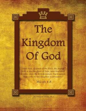 The Kingdom of God de Samuel N. Greene