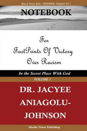 Notebook for Footprints of Victory Over Racism - Volume 1