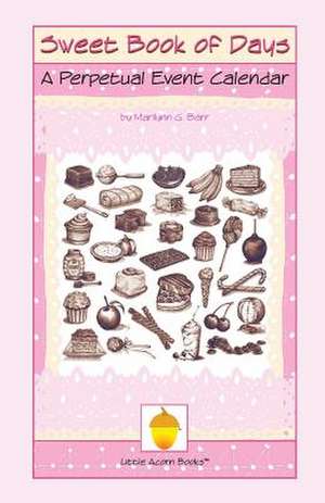 A Sweet Book of Days de Marilynn G. Barr