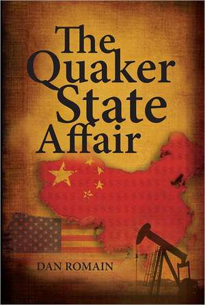 The Quaker State Affair de Dan Romain