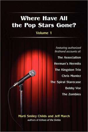 Where Have All the Pop Stars Gone? -- Volume 1 de Marti Smiley Childs