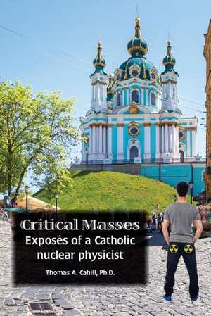 Critical Masses de Thomas A. Cahill