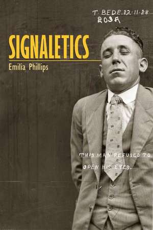 Signaletics de Emilia Phillips