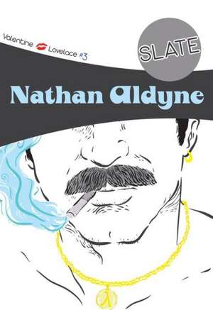 Slate: Daniel Valentine and Clarisse Lovelace #3 de Nathan Aldyne