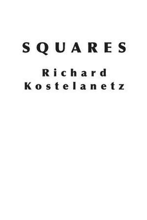 Squares de Richard Kostelanetz