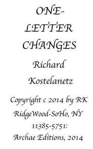 One Letter Changes de Richard Kostelanetz