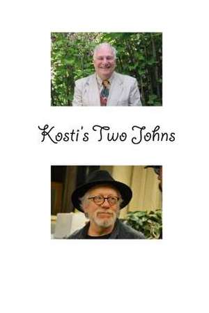 Kosti's Two Johns de Richard Kostelanetz