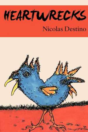 Heartwrecks de Nicolas Destino