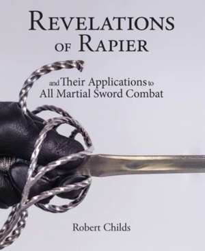 Revelations of Rapier de Robert Childs