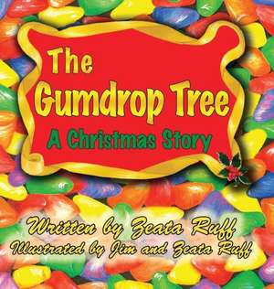 The Gumdrop Tree de Zeata P. Ruff