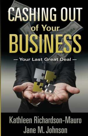 Cashing Out of Your Business de Jane M. Johnson