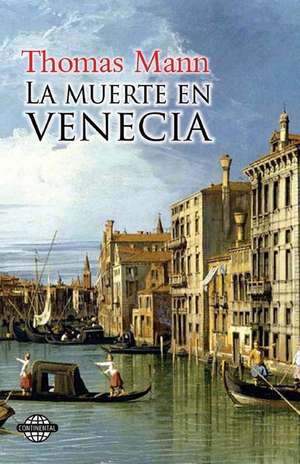 La Muerte En Venecia de Thomas Mann