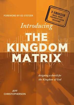 Introducing the Kingdom Matrix de Jeff Christopherson