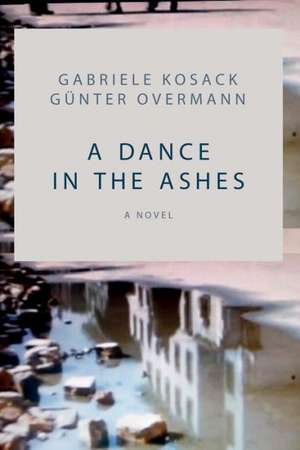 A Dance in the Ashes de Gabriele Kosack