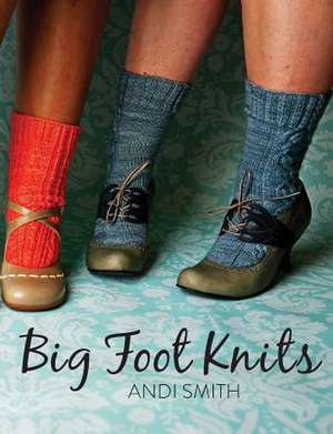 Big Foot Knits de Andi Smith