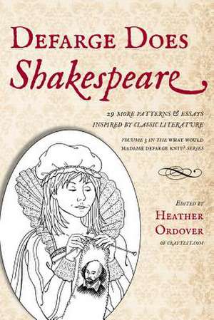 Defarge Does Shakespeare de Heather Ordover