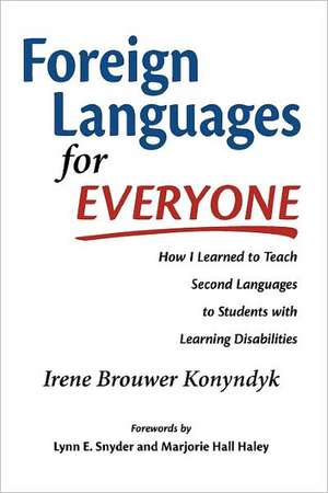 Foreign Languages for Everyone de Irene Brouwer Konyndyk