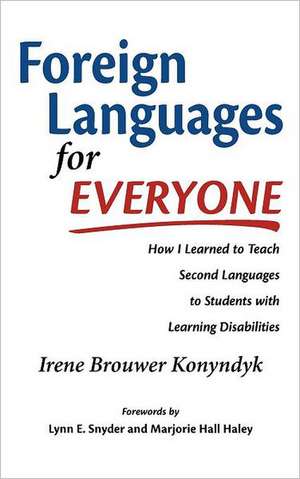 Foreign Languages for Everyone de Irene Brouwer Konyndyk