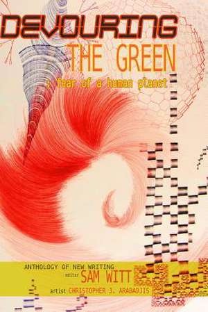 Devouring the Green: An Anthology of New Writing