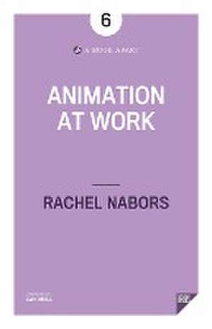 Animation at Work de Rachel Nabors