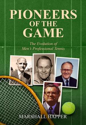 Pioneers of the Game de Marshall Happer