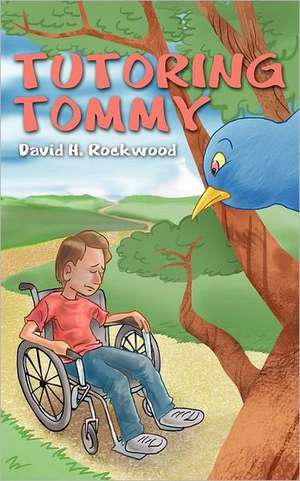 Tutoring Tommy de David H. Rockwood