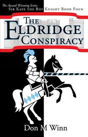 The Eldridge Conspiracy de Don M. Winn