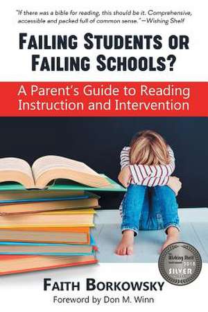 Failing Students or Failing Schools? de Faith Borkowsky