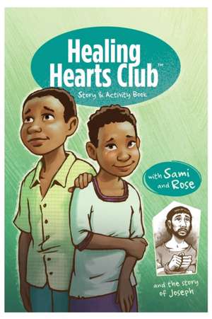 Healing Heart's Club Story & Activity Book de Harriet Hill