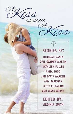 A Kiss Is Still a Kiss de Virginia Smith