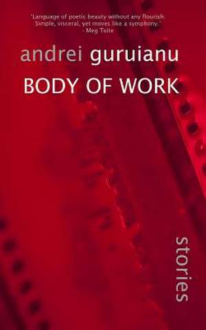 Body of Work: And Other Stories