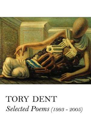 Collected Poems de Tory Dent